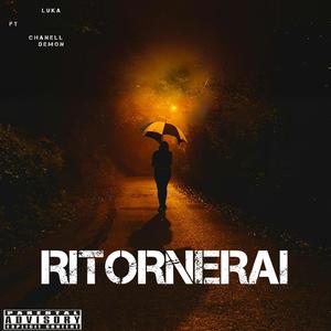 RITORNERAI (feat. Chanell Demon) [Explicit]