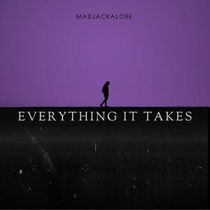 EVERYTHING IT TAKES (Explicit)