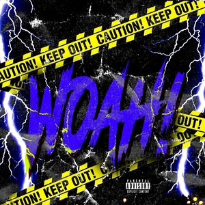 Woah (Explicit)