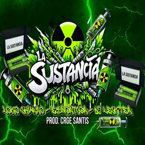 LA SUSTANCIA LOKO CHURRO (ESNORTCOR & DJ LECKTER|Explicit)