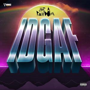 IDGAF (Explicit)