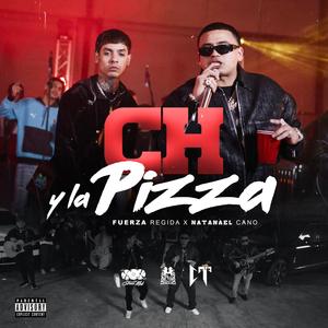 Ch y la Pizza (Explicit)