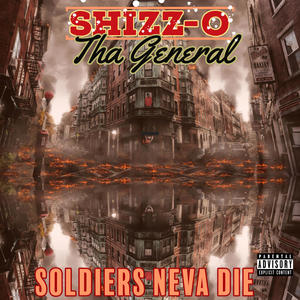 Soldiers Neva Die (Explicit)