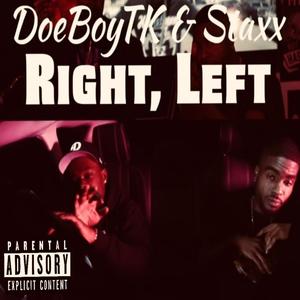 Right, Left (feat. DoeBoyTk) [Explicit]