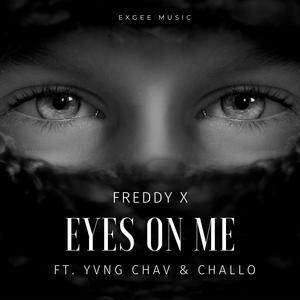 Eyes On ME (feat. Yung Chav & Challo) [Explicit]