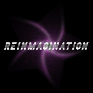 Reimagination