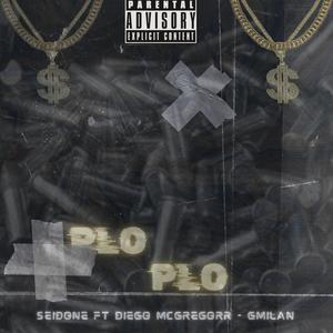 PloPLo (feat. Diego mcgregorr & gmilan)