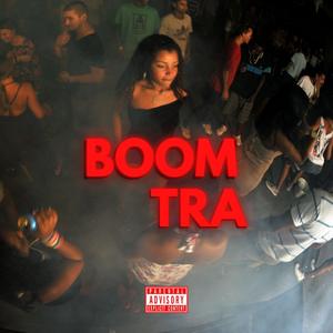 Boom Tra (feat. Kltr, Street Boy Flow & Sweet Poteiro)