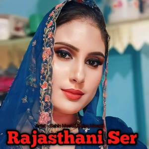 Rajasthani Ser (Explicit)