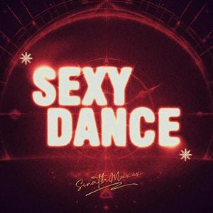 Sexy Dance (Explicit)