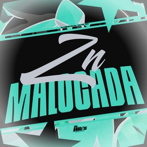 ZN Malocada (Explicit)
