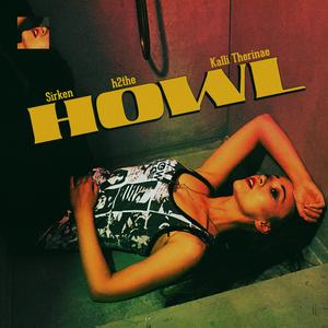 Howl (feat. Kalli Therinae)