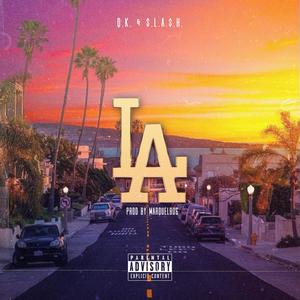 LA (feat. Q.K.) [Explicit]