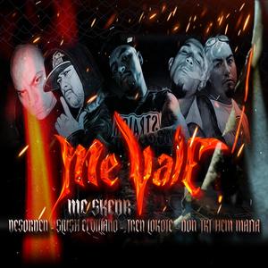 Me vale (feat. TREN LOKOTE, Desorden KDC, Don Tkt Hemafia & Slush The Villain) [Explicit]