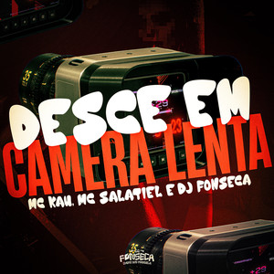 Desce em Camera Lenta (Explicit)