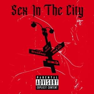 Sex In The City (Explicit)