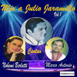 Mix A Julio Jaramillo: Canciones del Recuerdo (Vol 1)