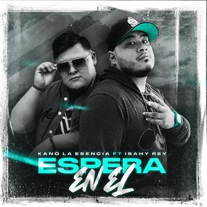 Espera en el (feat. Isahy Rey)