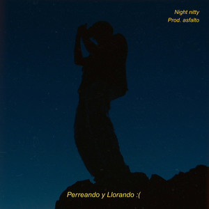 Perreando y Llorando