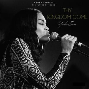 Thy Kingdom Come