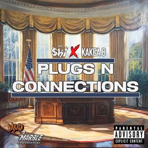 Plugs N Connections (feat. Kakea B) [Explicit]