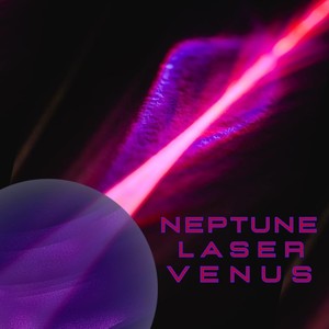 Neptune Laser Venus