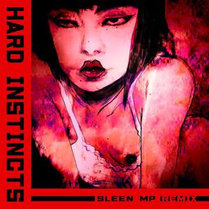 Hard Instincts (Sleen Mp Remix)