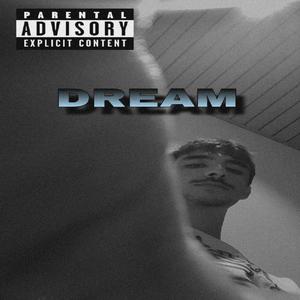 dream (Explicit)
