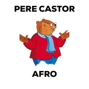 Père Castor (feat. DJ L3XIS|Afro)