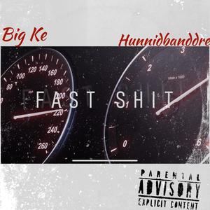 Fast **** (feat. Hunnidbanddre) [Explicit]