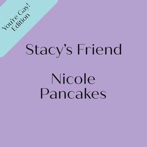 Stacy's Friend (Explicit)