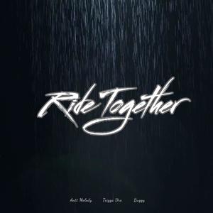 Ride Together (feat. Buggy & Trigga Dre) [Explicit]