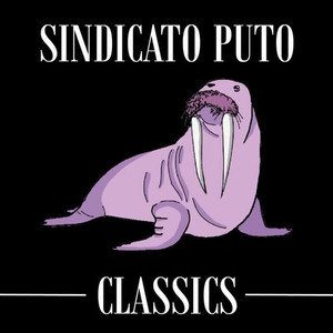 SINDICATO PUTO CLASSICS (Explicit)