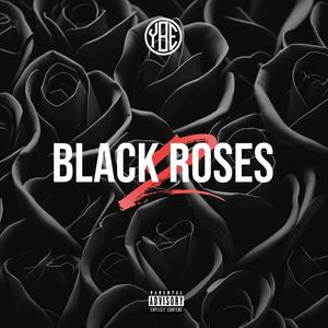 Black Roses 2 (Explicit)