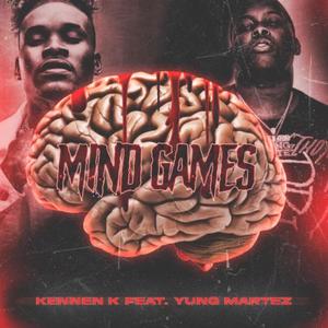 Mind Games (feat. Yung Martez) (Explicit)
