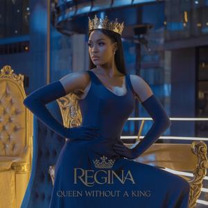 Queen Without a King (feat. Regina)