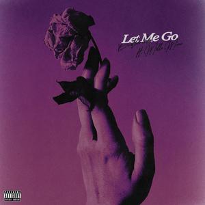 Let Me Go (Explicit)