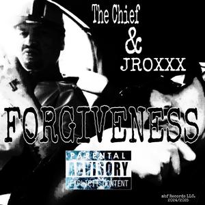 FORGIVENESS (feat. THE CHIEF) [Explicit]