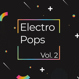 Electro Pops, Vol. 2 (Explicit)