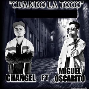 Cuando La Toco(feat. Changel)