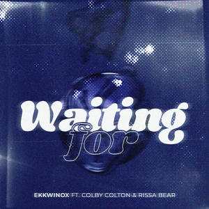 Waiting For (feat. Colby Colton & Rissa Bear)