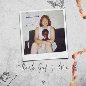 Thank God For Mo (Explicit)