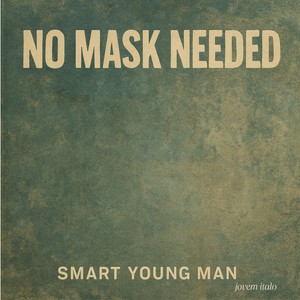No Mask Needed