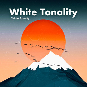 White Tonality (Soundscapes for Serenity and Concentration)