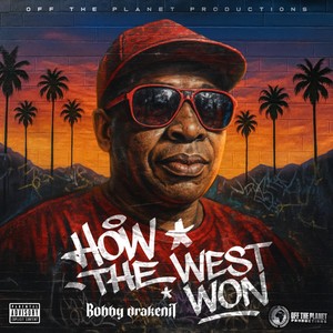 How The West Won (Explicit)