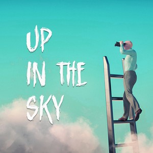 Up In The Sky