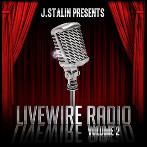 J. Stalin Presents Livewire Radio Volume 2