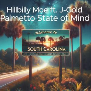 Palmetto State of Mind (feat. J-Gold)