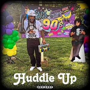 Huddle Up (Explicit)