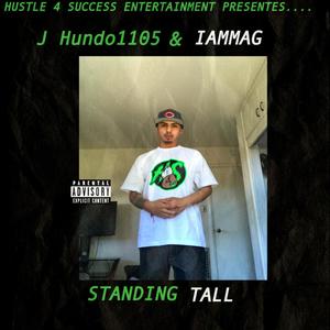 Standing Tall (feat. IAMMAG) (Explicit)